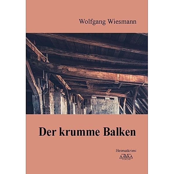 Der krumme Balken, Wolfgang Wiesmann