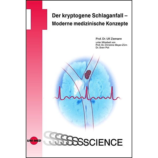 Der kryptogene Schlaganfall - Moderne medizinische Konzepte / UNI-MED Science, Ulf Ziemann