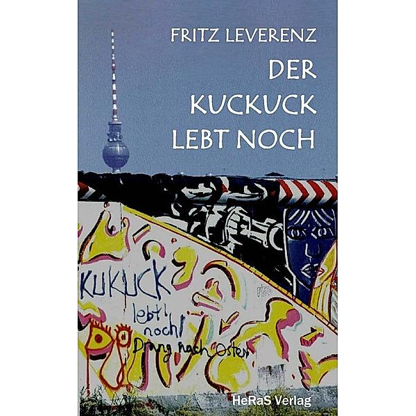 Der Kuckuck lebt noch, Fritz Leverenz