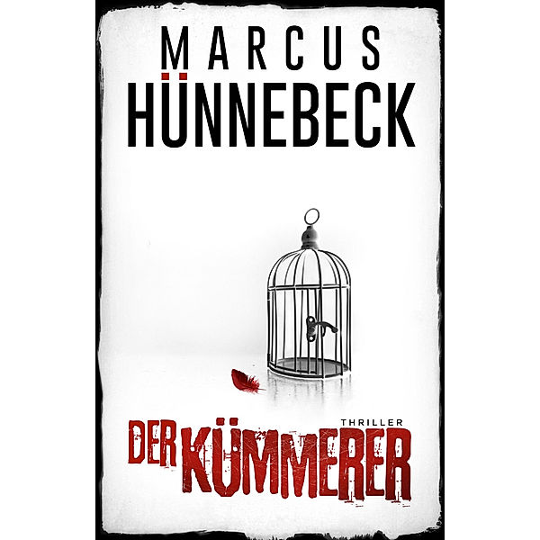 Der Kümmerer, Marcus Hünnebeck