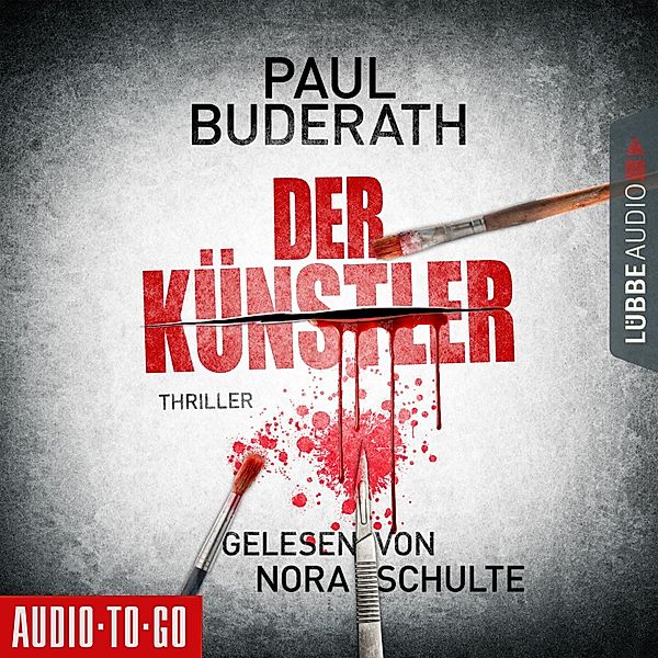 Der Künstler (Ungekürzt), Paul Buderath