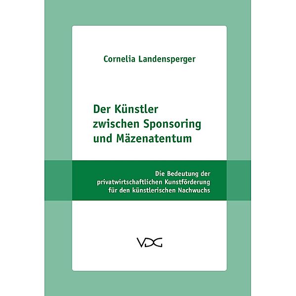 Der Künstler zwischen Sponsoring und Mäzenatentum, Cornelia Landensperger