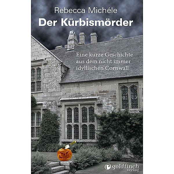 Der Kürbismörder / Cornwall-Krimi mit Mabel Clarence, Rebecca Michéle