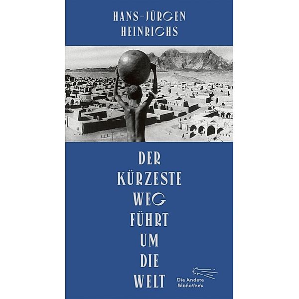 Der kürzeste Weg führt um die Welt, Hans-Jürgen Heinrichs