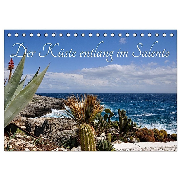 Der Küste entlang im Salento (Tischkalender 2024 DIN A5 quer), CALVENDO Monatskalender, Rosina Schneider