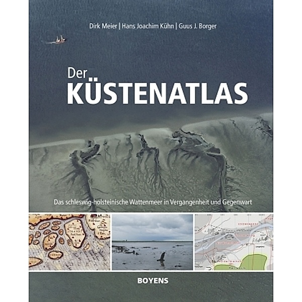 Der Küstenatlas, Dirk Meier, Hans Joachim Kühn, Guus J. Borger