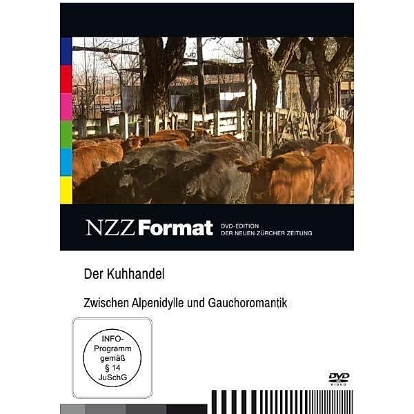 Der Kuhhandel - Zwischen Alpenidylle Und Gauchorom