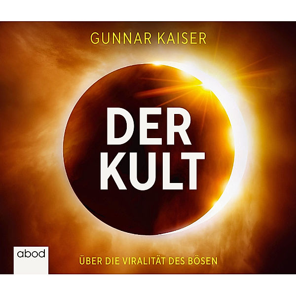 Der Kult,Audio-CD, Gunnar Kaiser