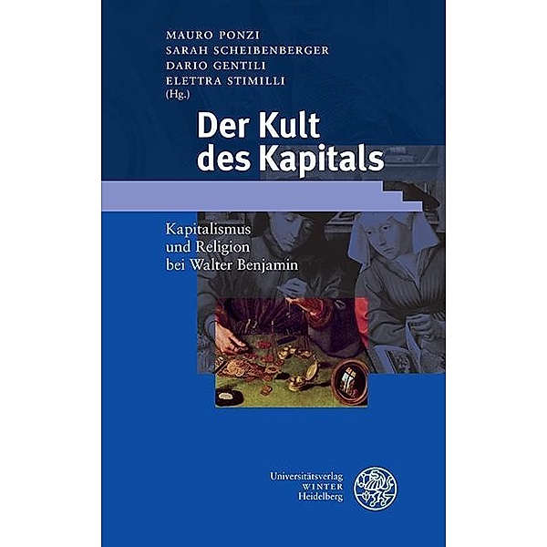 Der Kult des Kapitals / Beiträge zur neueren Literaturgeschichte Bd.361
