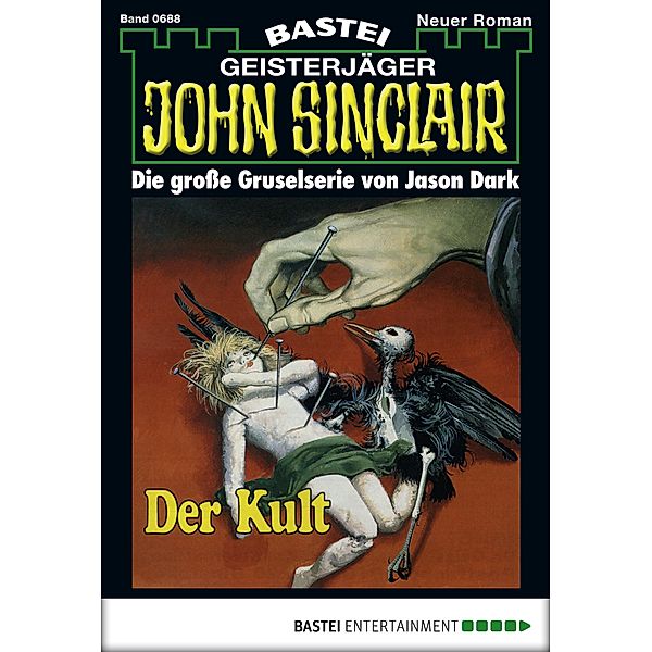 Der Kult / John Sinclair Bd.688, Jason Dark