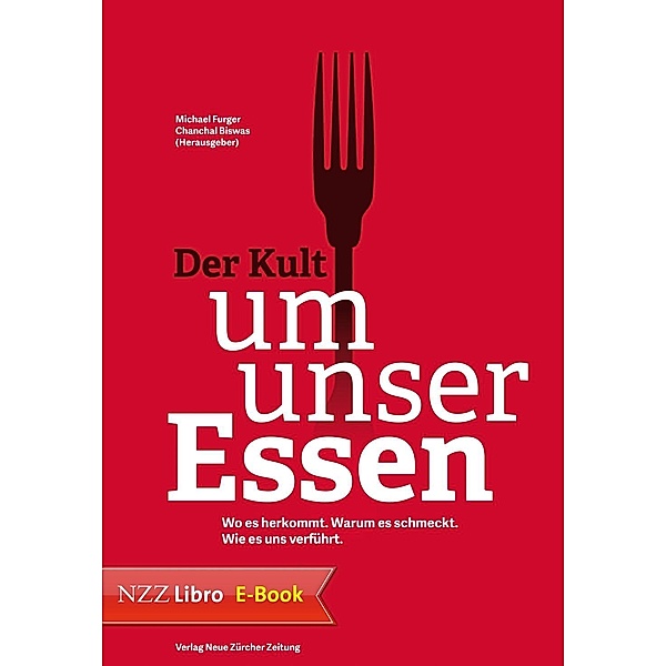 Der Kult um unser Essen / 9783038100904