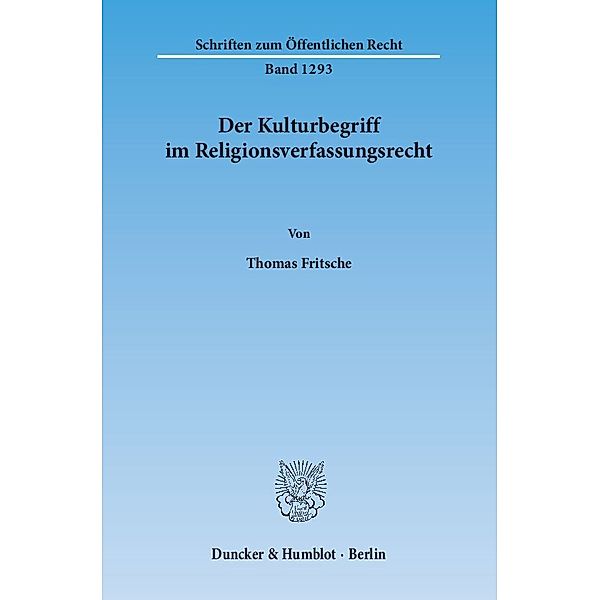 Der Kulturbegriff im Religionsverfassungsrecht, Thomas Fritsche