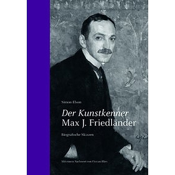 Der Kunstkenner Max J. Friedländer, Simon Elson