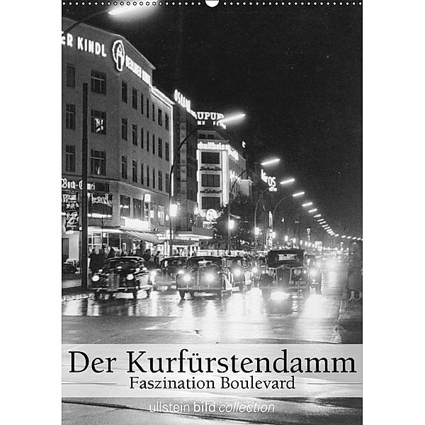 Der Kurfürstendamm - Faszination Boulevard (Wandkalender 2017 DIN A2 hoch), CALVENDO