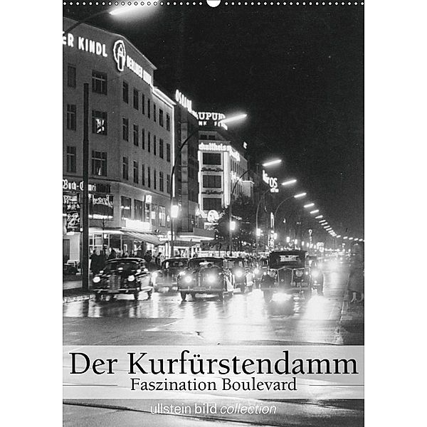 Der Kurfürstendamm - Faszination Boulevard (Wandkalender 2020 DIN A2 hoch), ullstein bild Axel Springer Syndication GmbH
