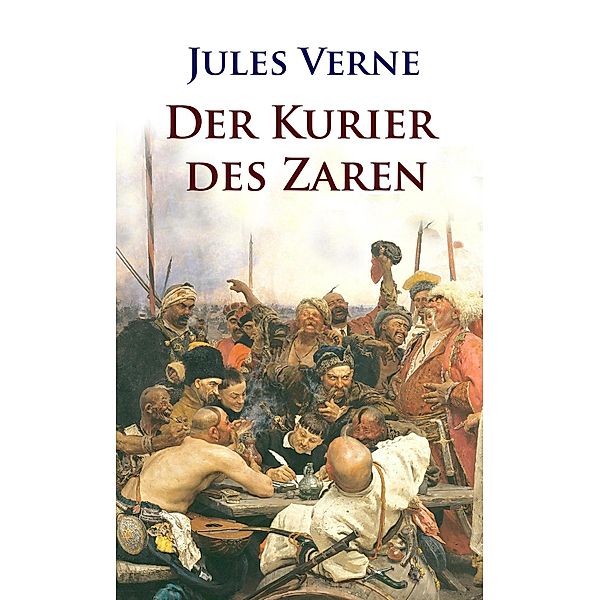 Der Kurier des Zaren, Jules Verne