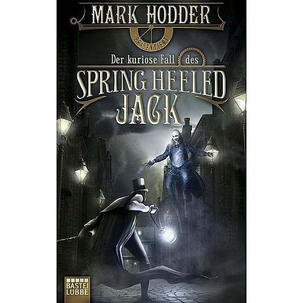Der kuriose Fall des Spring Heeled Jack, Mark Hodder