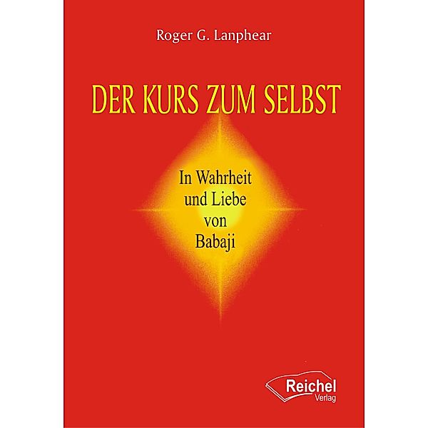 Der Kurs zum Selbst, Roger G. Lanphear