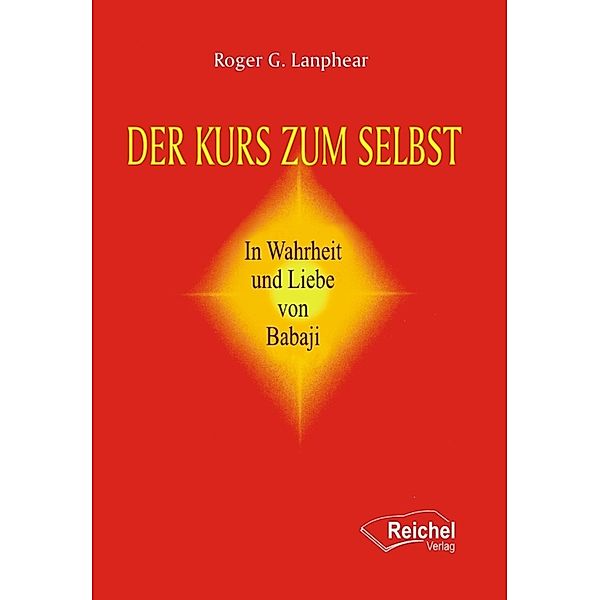 Der Kurs zum Selbst, Roger G. Lanphear