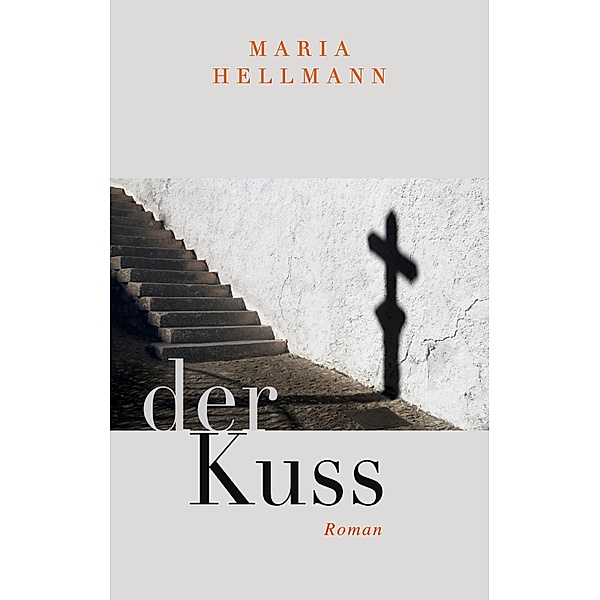 Der Kuss, Maria Hellmann