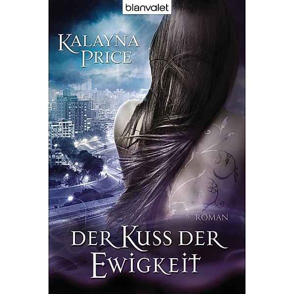 Der Kuss der Ewigkeit / Haven Bd.1, Kalayna Price