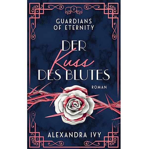 Der Kuss des Blutes / Guardians of Eternity Bd.2, Alexandra Ivy