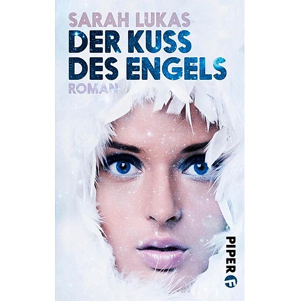 Der Kuss des Engels / Piper Fantasy, Sarah Lukas