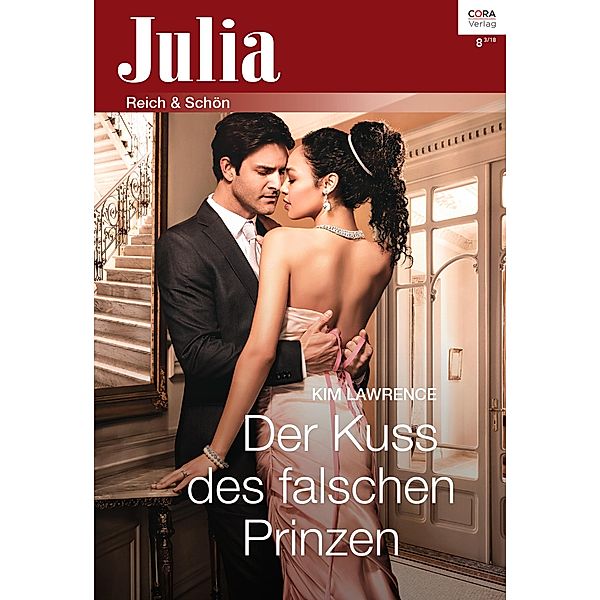 Der Kuss des falschen Prinzen / Julia (Cora Ebook) Bd.0008, Kim Lawrence