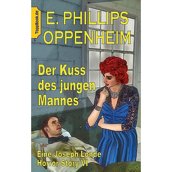 Der Kuss des jungen Mannes, E. Phillips Oppenheim