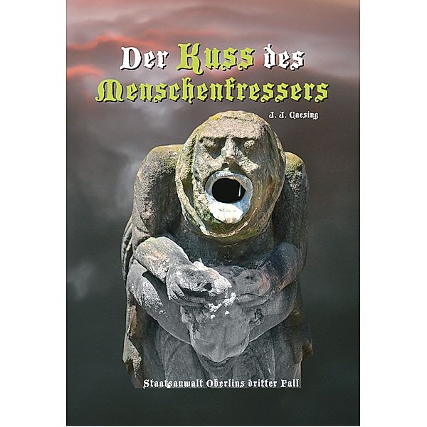 Der Kuss des Menschenfressers, J. J. Caesing