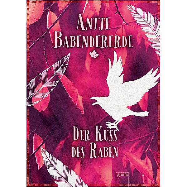 Der Kuss des Raben, Antje Babendererde