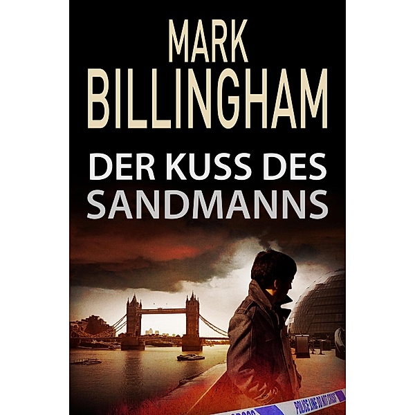Der Kuss des Sandmanns / Tom Thorne, Mark Billingham