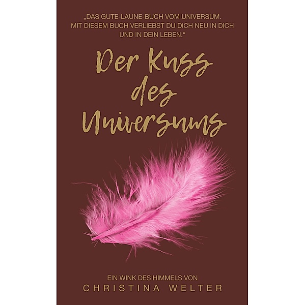 Der Kuss des Universums, Christina Welter