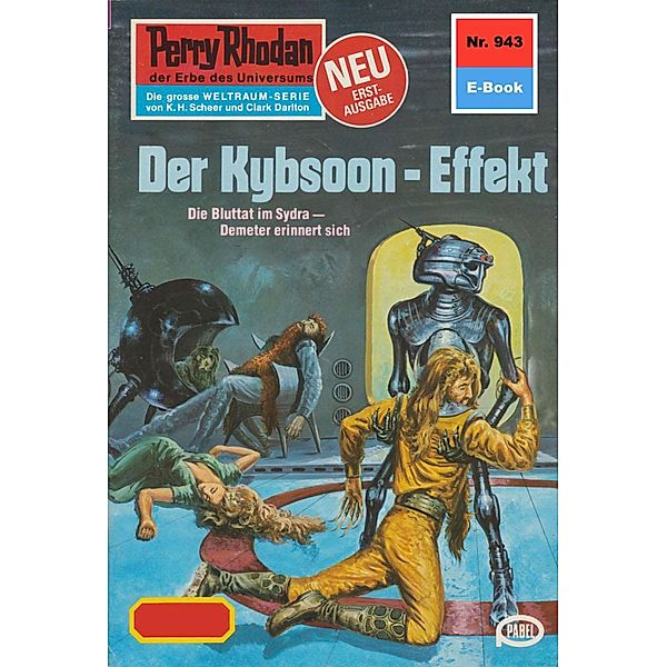Der Kybsoon-Effekt (Heftroman) / Perry Rhodan-Zyklus Die kosmischen Burgen Bd.943, Hans Kneifel