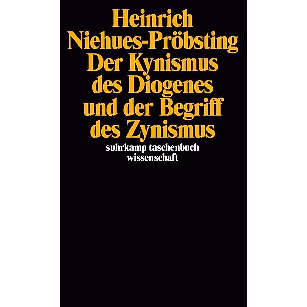 Der Kynismus des Diogenes und der Begriff des Zynismus, Heinrich Niehues-Pröbsting