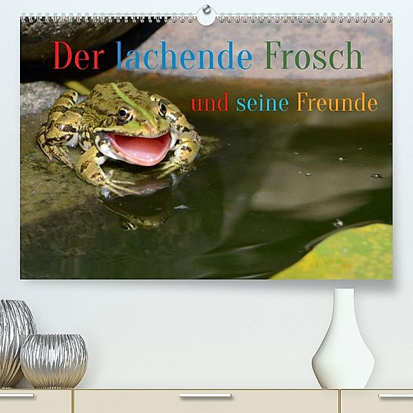 Der lachende Frosch und seine Freunde (Premium, hochwertiger DIN A2 Wandkalender 2023, Kunstdruck in Hochglanz), Rufotos