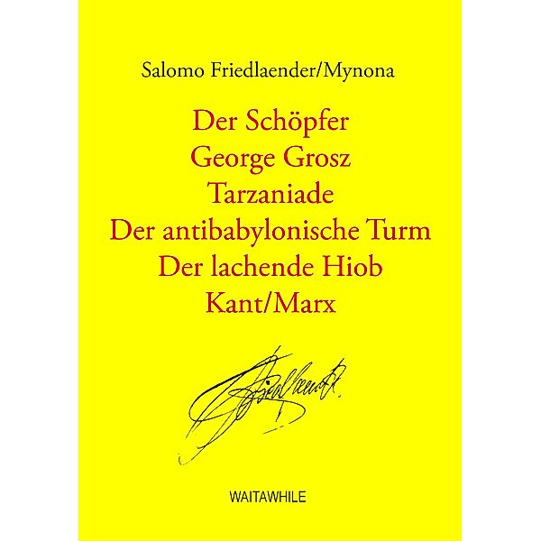 Der lachende Hiob, Salomo Friedlaender/Mynona