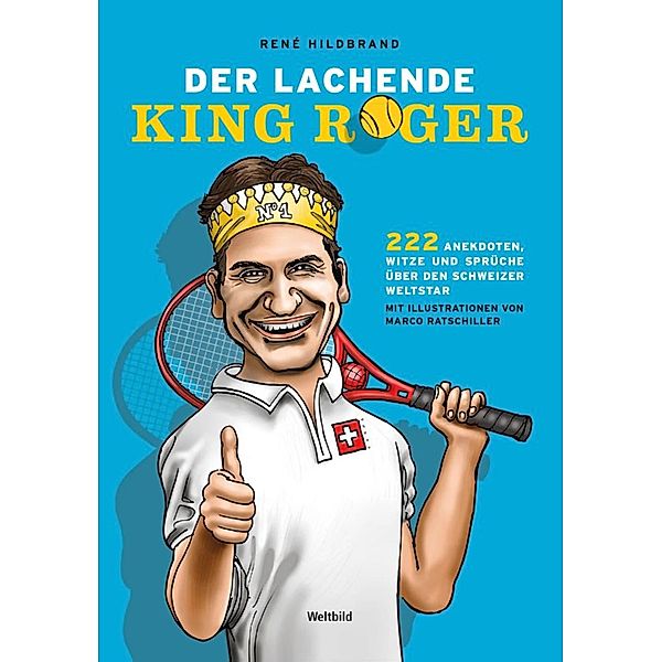 Der lachende King Roger, René Hildbrand