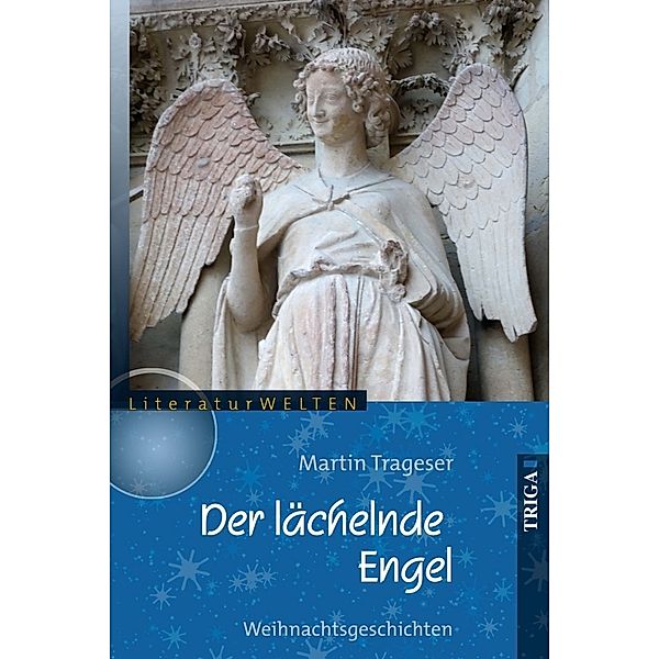 Der lächelnde Engel, Martin Trageser