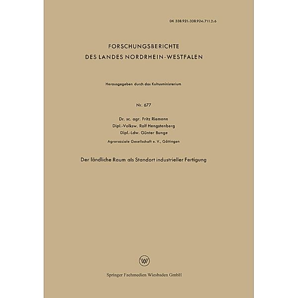 Der ländliche Raum als Standort industrieller Fertigung / Forschungsberichte des Landes Nordrhein-Westfalen Bd.677, Friedrich Riemann