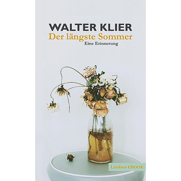 Der längste Sommer, Walter Klier