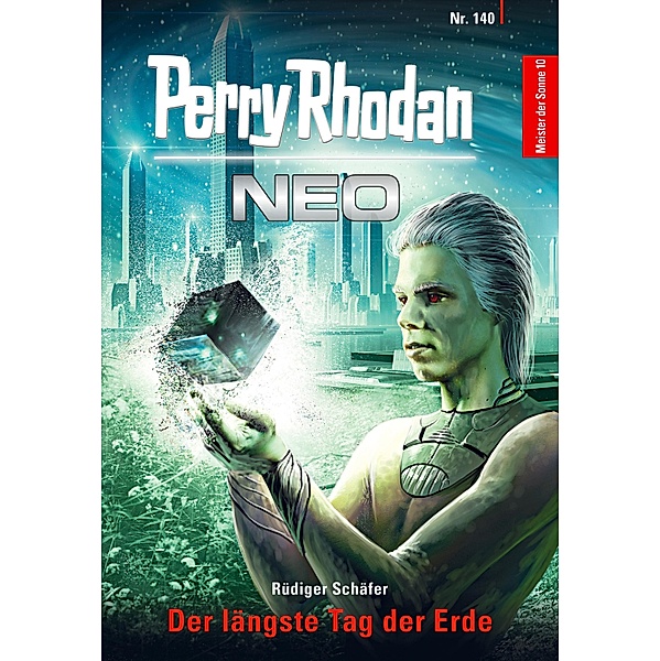 Der längste Tag der Erde / Perry Rhodan - Neo Bd.140, Rüdiger Schäfer
