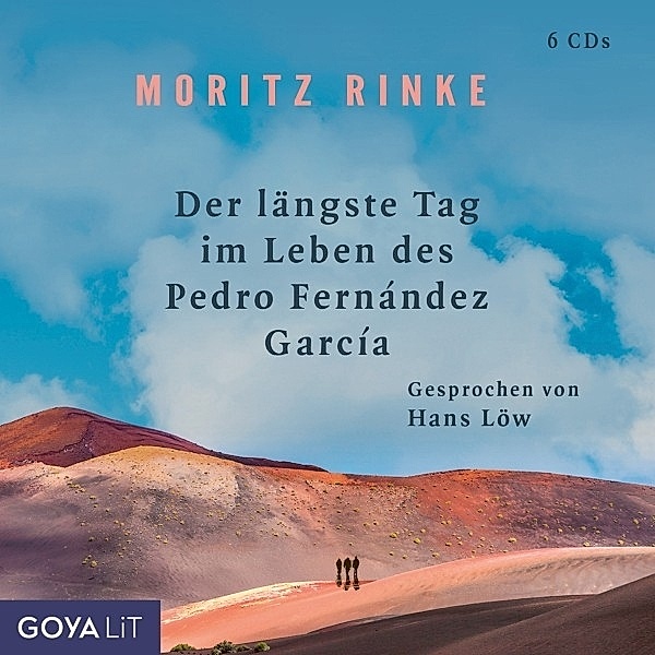 Der Längste Tag Im Leben Des Pedro Fernandez Garci, Moritz Rinke, Hans Löw