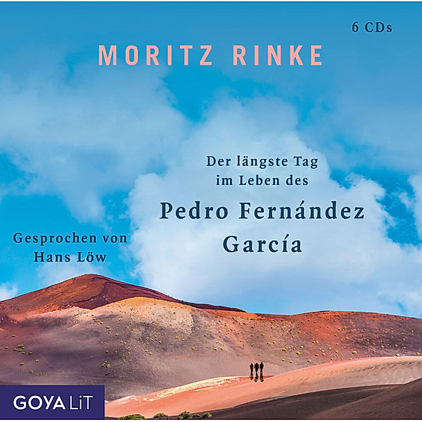 Der längste Tag im Leben des Pedro Fernández García,6 Audio-CD, Moritz Rinke