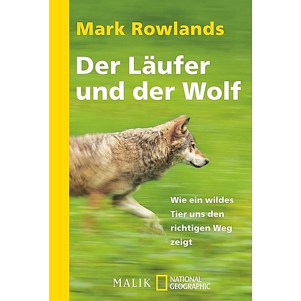 Der Läufer und der Wolf, Mark Rowlands