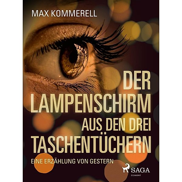 Der Lampenschirm aus den drei Taschentüchern, Max Kommerell
