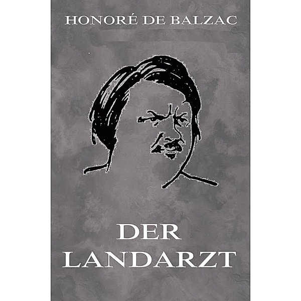Der Landarzt, Honoré de Balzac