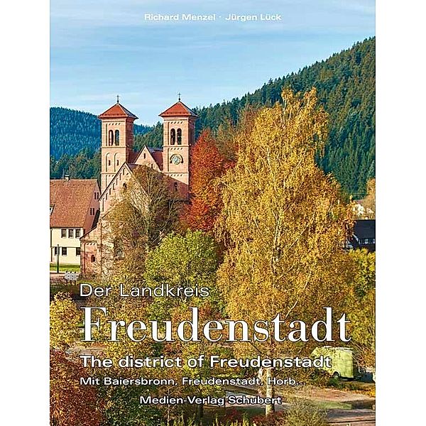 Der Landkreis Freudenstadt / The district of Freudenstadt, Richard Menzel, Jürgen Lück