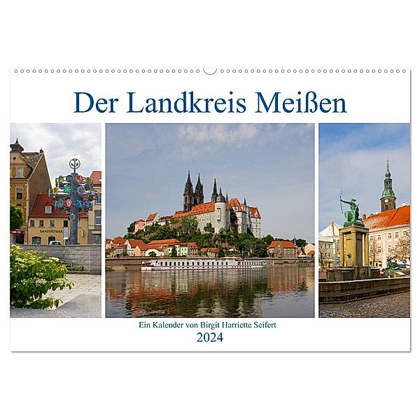 Der Landkreis Meißen (Wandkalender 2024 DIN A2 quer), CALVENDO Monatskalender, Birgit Seifert