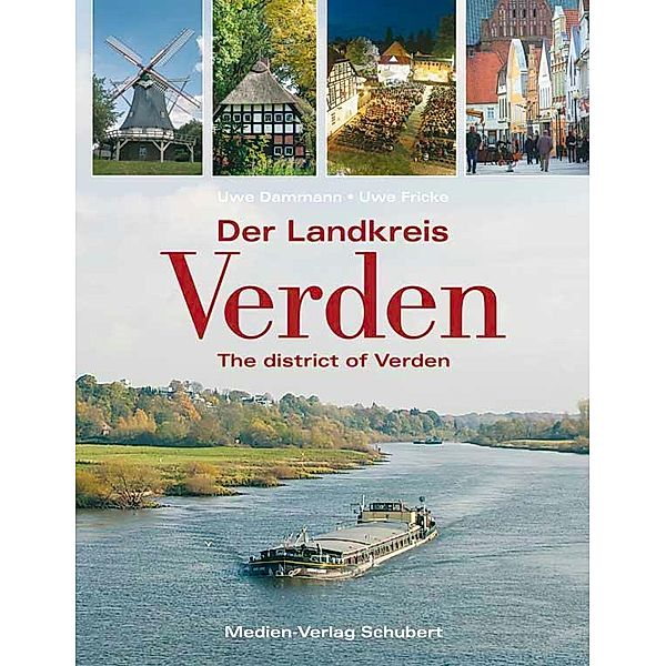 Der Landkreis Verden / The district of Verden, Uwe Dammann, Uwe Fricke